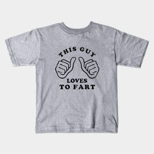 This guy loves to fart Kids T-Shirt